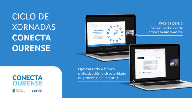 Conecta Ourense abordou a innovación, dixitalización e circularidade nas primeiras sesións online deste ciclo